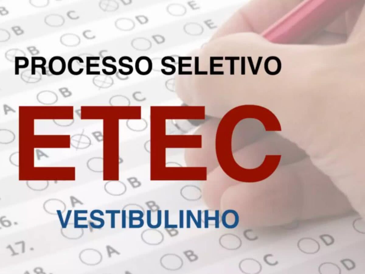 ETEC 2022 → Inscrições Vestibulinho ETEC 2022, Cursos e Calendário